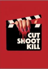 Cut Shoot Kill Legendado